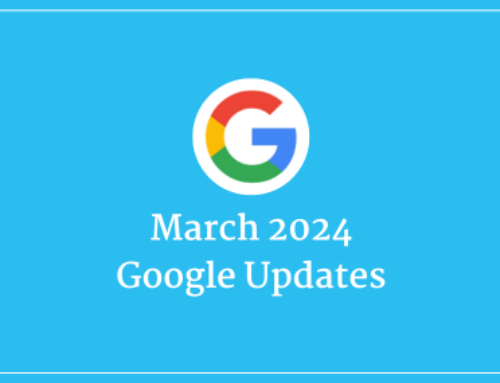 March 2024 Google Updates – Will Your Website Be Impacted?